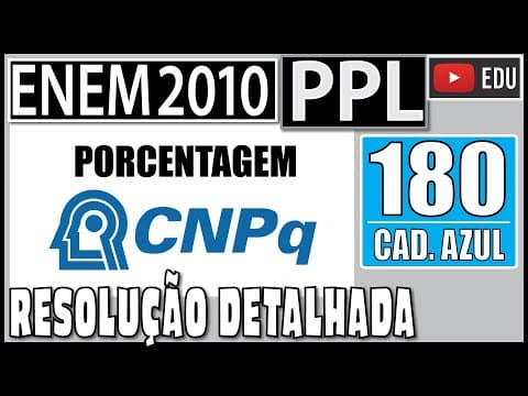 Thumbnail da aula: [ENEM 2010 PPL] 180 📘 PORCENTAGEM Em março de 2010, o Conselho Nacional de Desenvolvimento