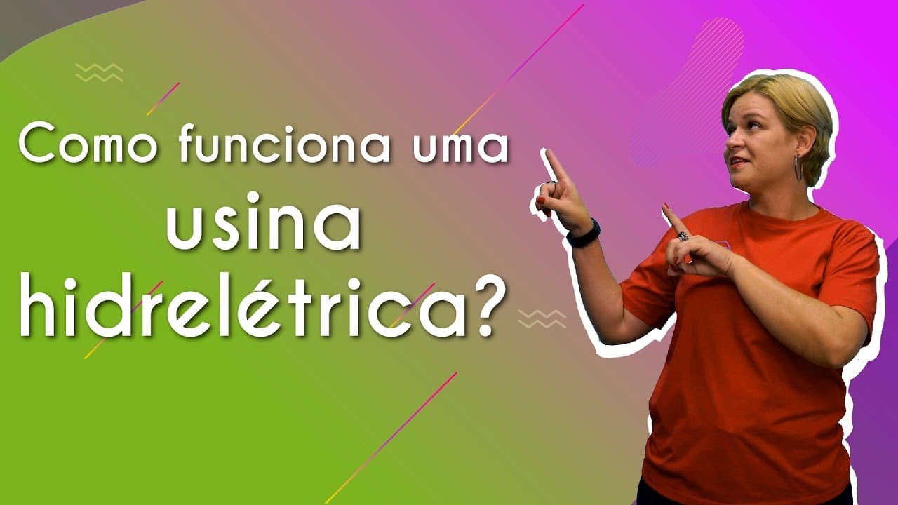 Como funciona uma usina hidrelétrica? - Brasil Esc — Aula de Física