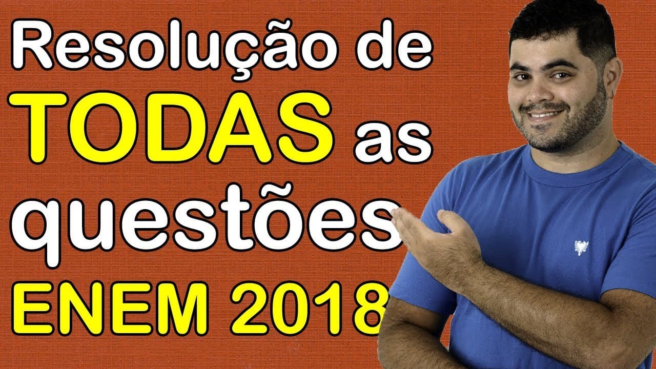 Thumbnail: Playlist com TODAS AS QUESTÕES DE MATEMÁTICA DO ENEM 2018