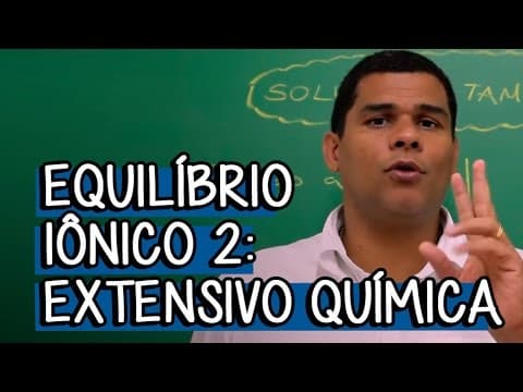 Thumbnail da aula: O que são Soluções Tampão? - Extensivo Química | Descomplica
