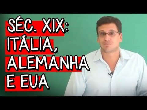 Thumbnail da aula: Séc. XIX: Itália, Alemanha e EUA - Resumo para o ENEM: História | Descomplica