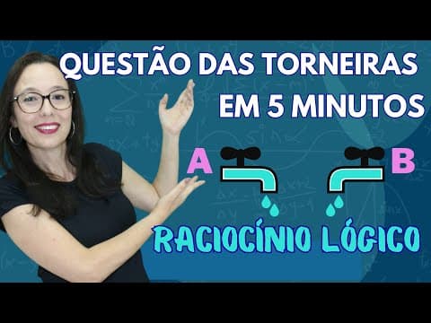 Thumbnail da aula: QUESTÃO DAS TORNEIRAS - PROVA DE CONCURSO - Professora Angela Matemática