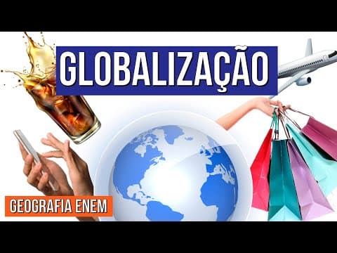 Thumbnail da aula: GLOBALIZAÇÃO | Resumo de Geografia para o Enem