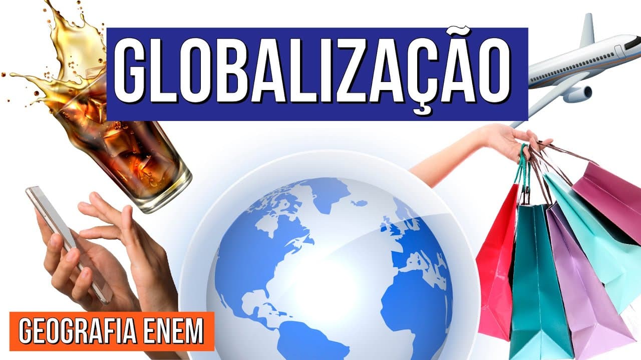 Thumbnail: GLOBALIZAÇÃO | Resumo de Geografia para o Enem