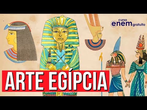 Thumbnail da aula: ARTE EGÍPCIA: Características da pintura, arquitetura e escultura do Egito Antigo | Artes no Enem