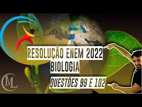 Thumbnail da aula: Resolução ENEM 2022 - questões 99 e 102 - caderno azul