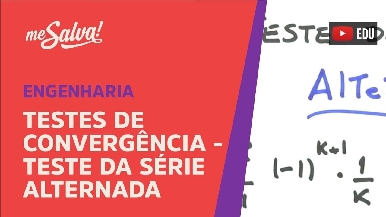 Thumbnail: Me Salva! SER19 - Testes de convergência - Teste da série alternada