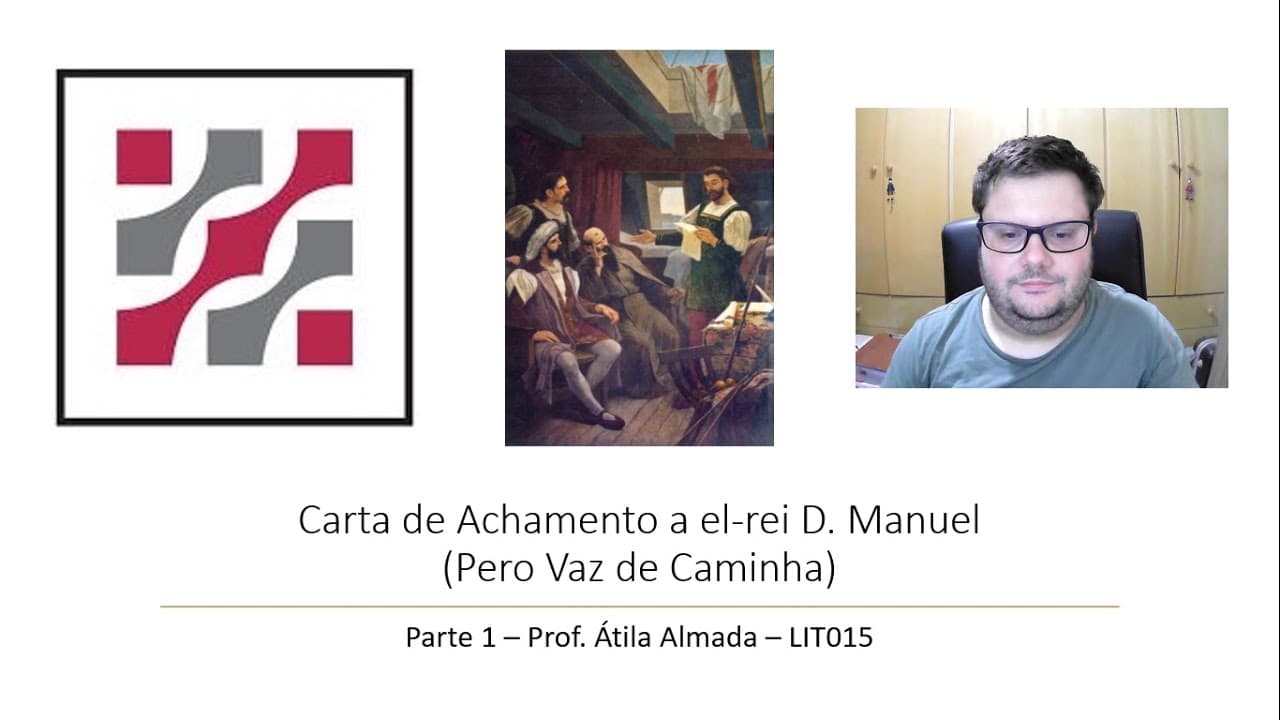 Thumbnail: A carta de Pero Vaz de Caminha - parte 1 - vestibular UNICAMP (LIT015)