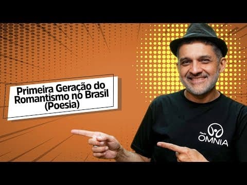 Thumbnail da aula: Primeira Geração do Romantismo no Brasil (Poesia) - Brasil Escola