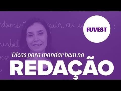 Thumbnail da aula: VESTIBULAR FUVEST 2019: Tudo sobre a redação!