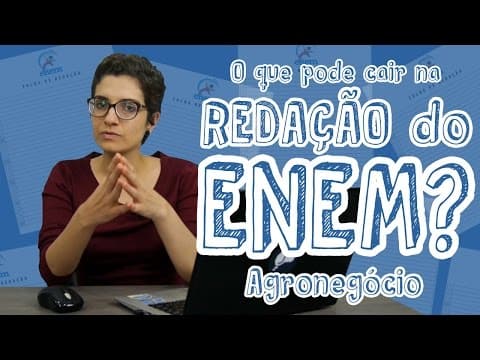 Thumbnail da aula: Temas para redação do ENEM - Os impactos do agronegócio no Brasil
