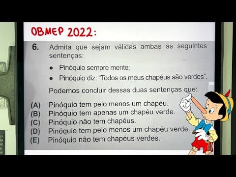 Thumbnail da aula: 🤥 OBMEP 2022: Questão do Chapéu do Pinóquio de Raciocínio Lógico Bugante! 🎩