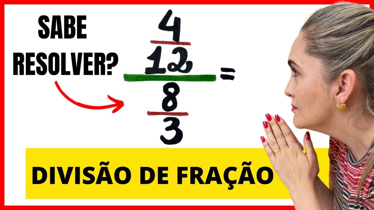 Thumbnail: DIVISÃO DE FRAÇÃO , COMO RESOLVER??