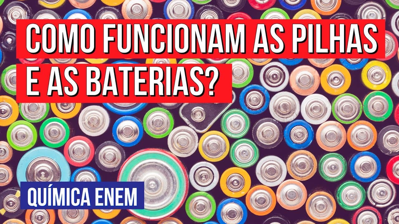 Thumbnail: ELETROQUÍMICA: PILHAS E BATERIAS. Veja como funcionam | RESUMO DE QUÍMICA ENEM