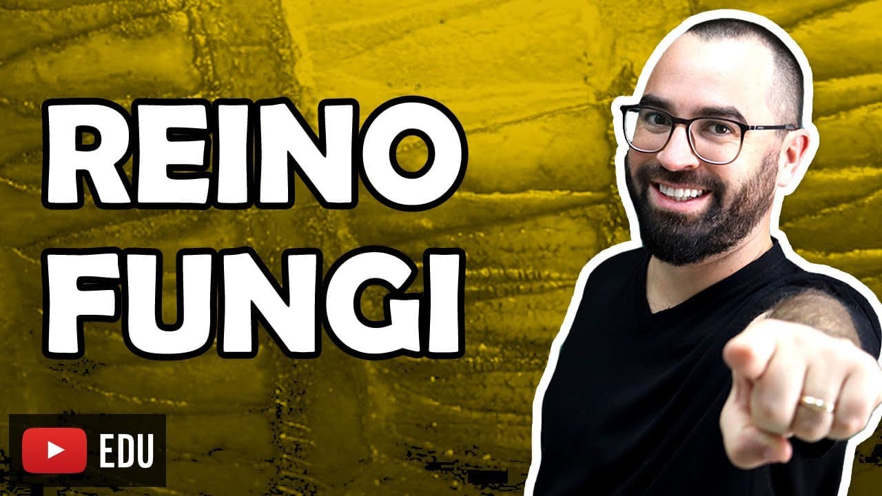 Thumbnail: Reino Fungi - Aula 09 - Módulo IV: Microbiologia, Fungos e Protistas | Prof Gui