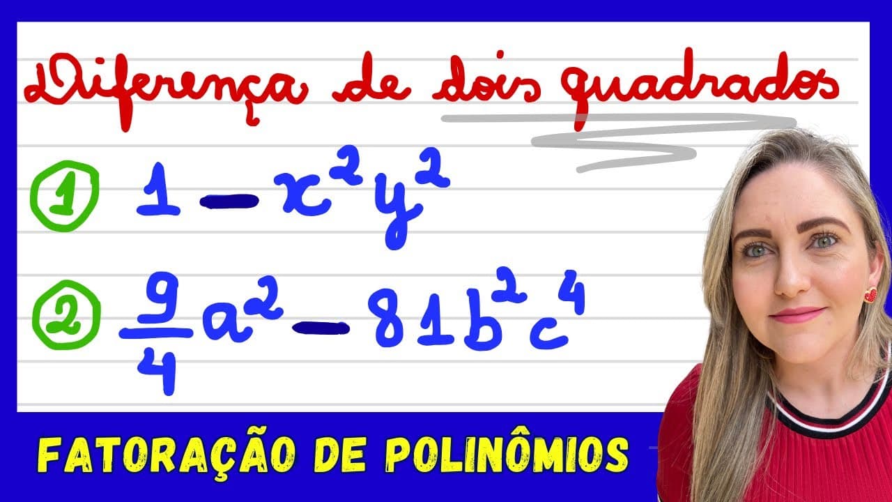 Thumbnail: DIFERENÇA DE DOIS QUADRADOS! FATORAÇÃO DE POLINÔMIOS / EXPRESSÕES ALGÉBRICAS.EXPLICAÇÃO DO CONTEÚDO!