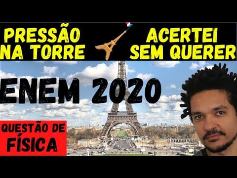 Thumbnail da aula: ENEM/2020/1º Aplicação - A Torre Eiff el, com seus 324 metros de altura, feita com treliças de ferro