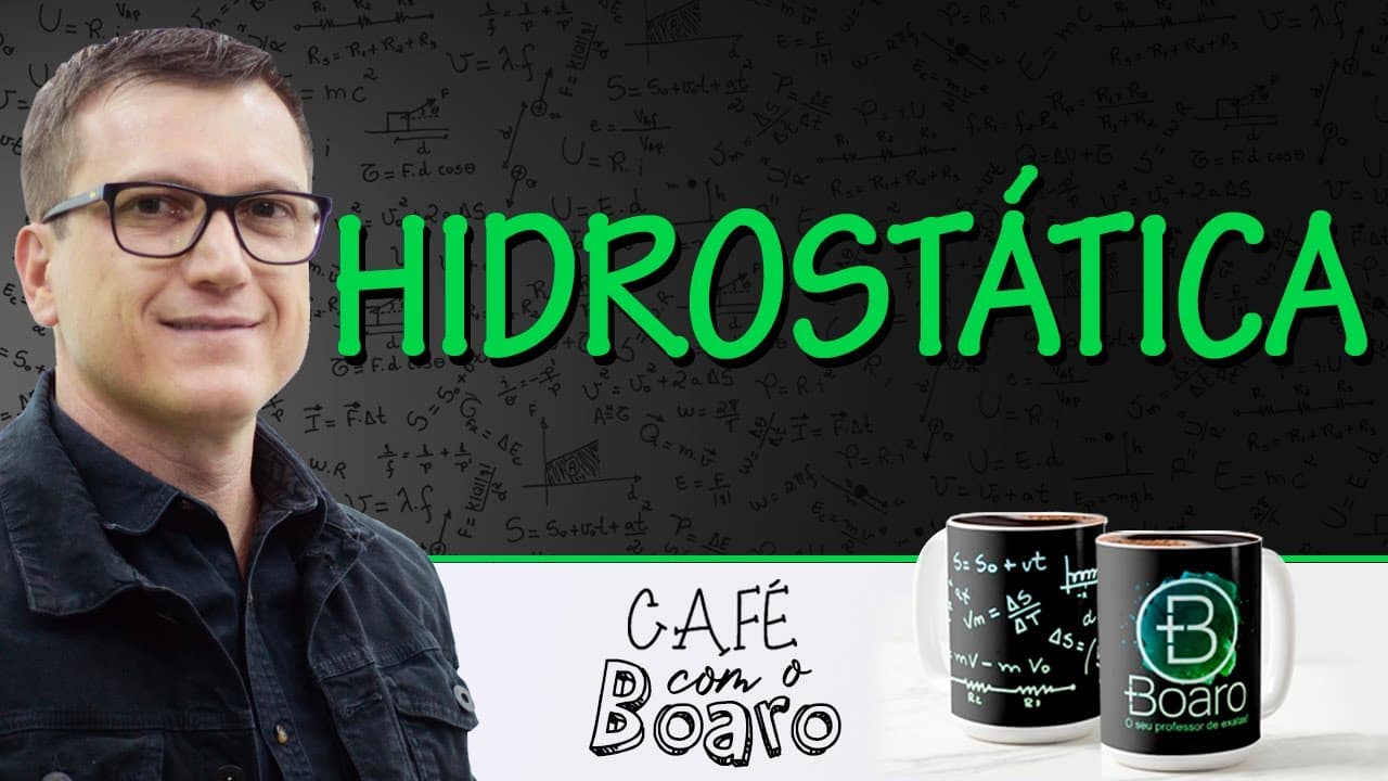 Thumbnail: HIDROSTÁTICA - EXERCÍCIOS PARA REVISÃO DE FÍSICA - Café com o Professor Boaro.