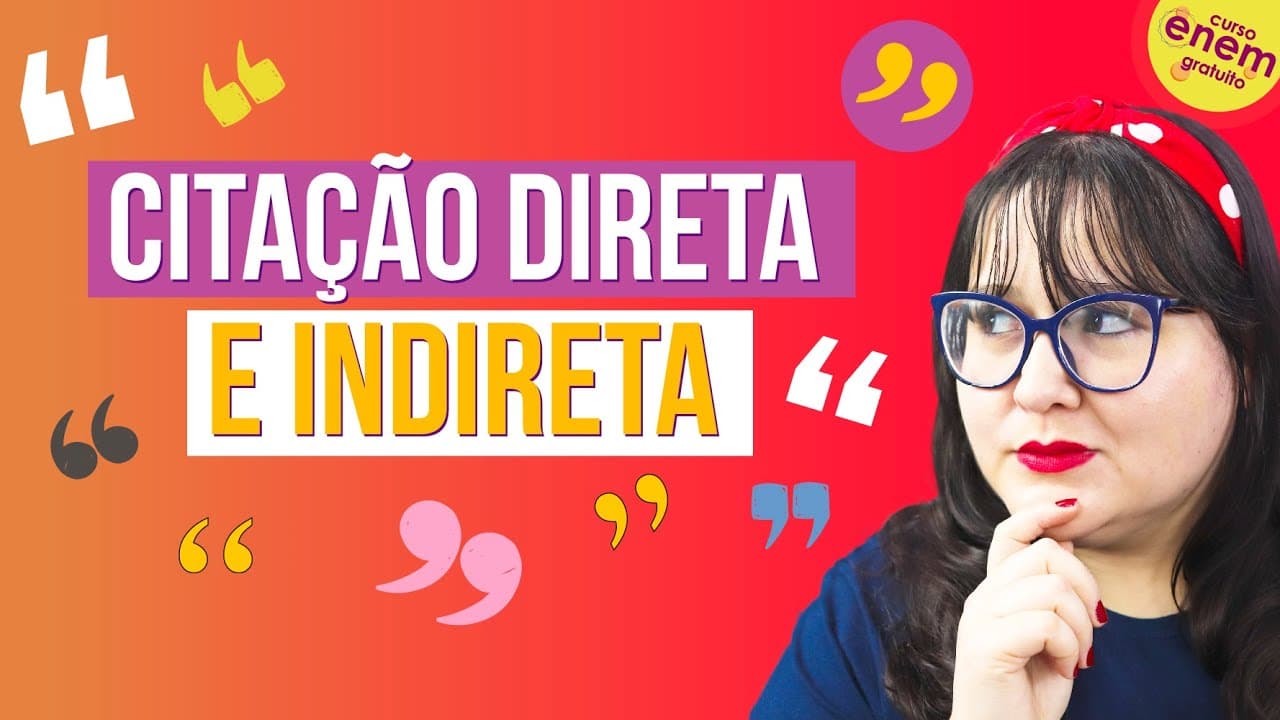 Thumbnail: COMO FAZER CITAÇÕES NA REDAÇÃO ENEM: Citação direta e indireta