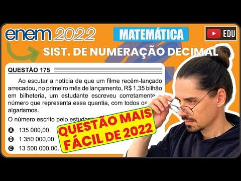 Thumbnail da aula: [ENEM 2022] 175 📘 SISTEMA DE NUMERAÇÃO DECIMAL Ao escutar a notícia de que um filme recém-lançado