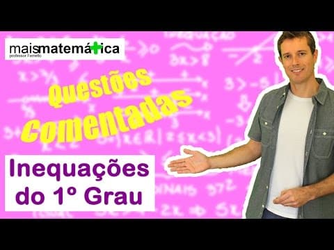 Thumbnail da aula: Questões Comentadas: Inequação do Primeiro Grau