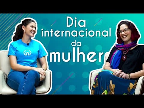 Thumbnail da aula: Dia Internacional da Mulher - Brasil Escola