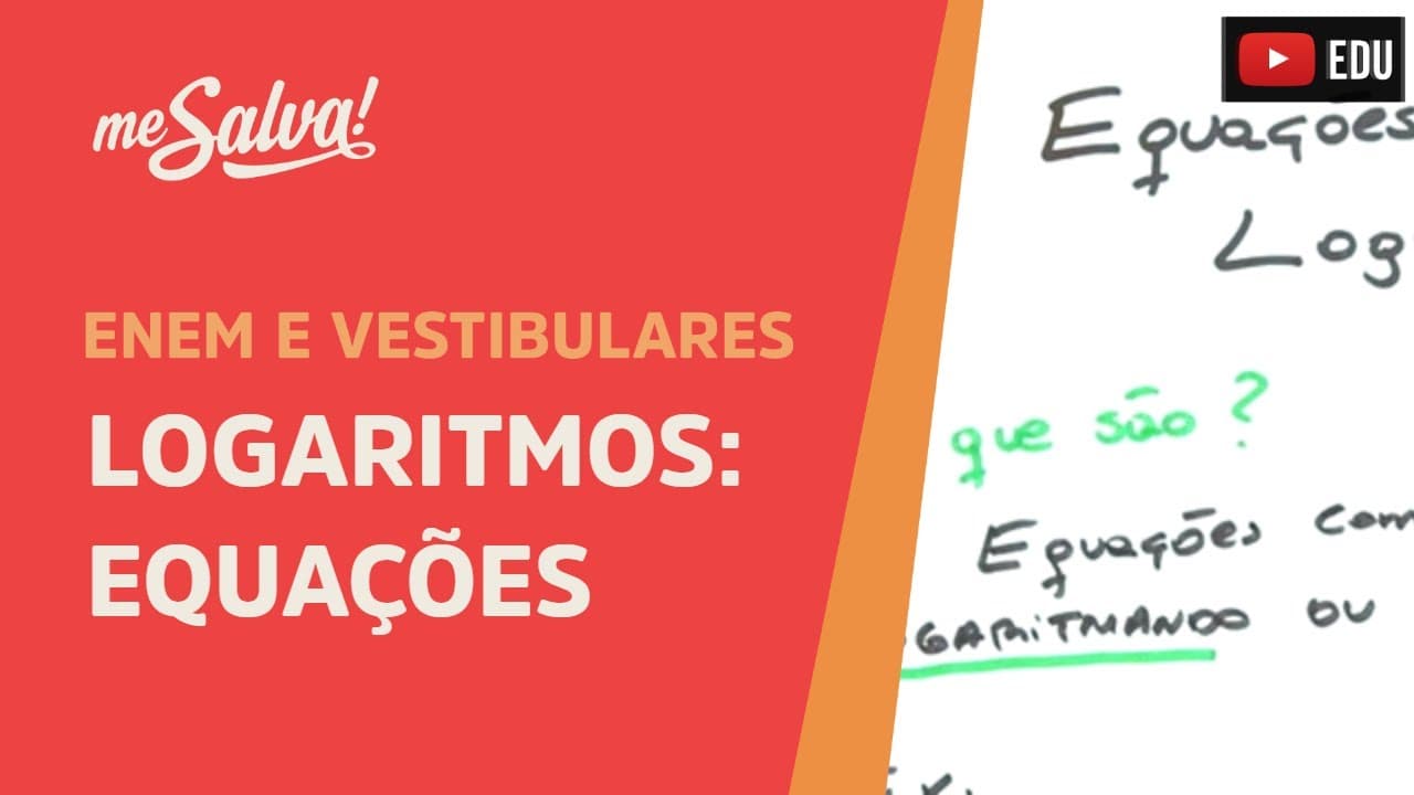 Thumbnail: Equações logaritmicas - Logaritmos | ENEM e Vestibulares | Me Salva!