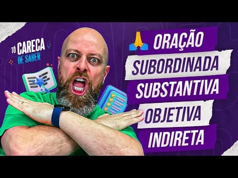 Thumbnail da aula: Oração Subordinada Substantiva Objetiva Indireta [Prof. Noslen] #carecadesaber