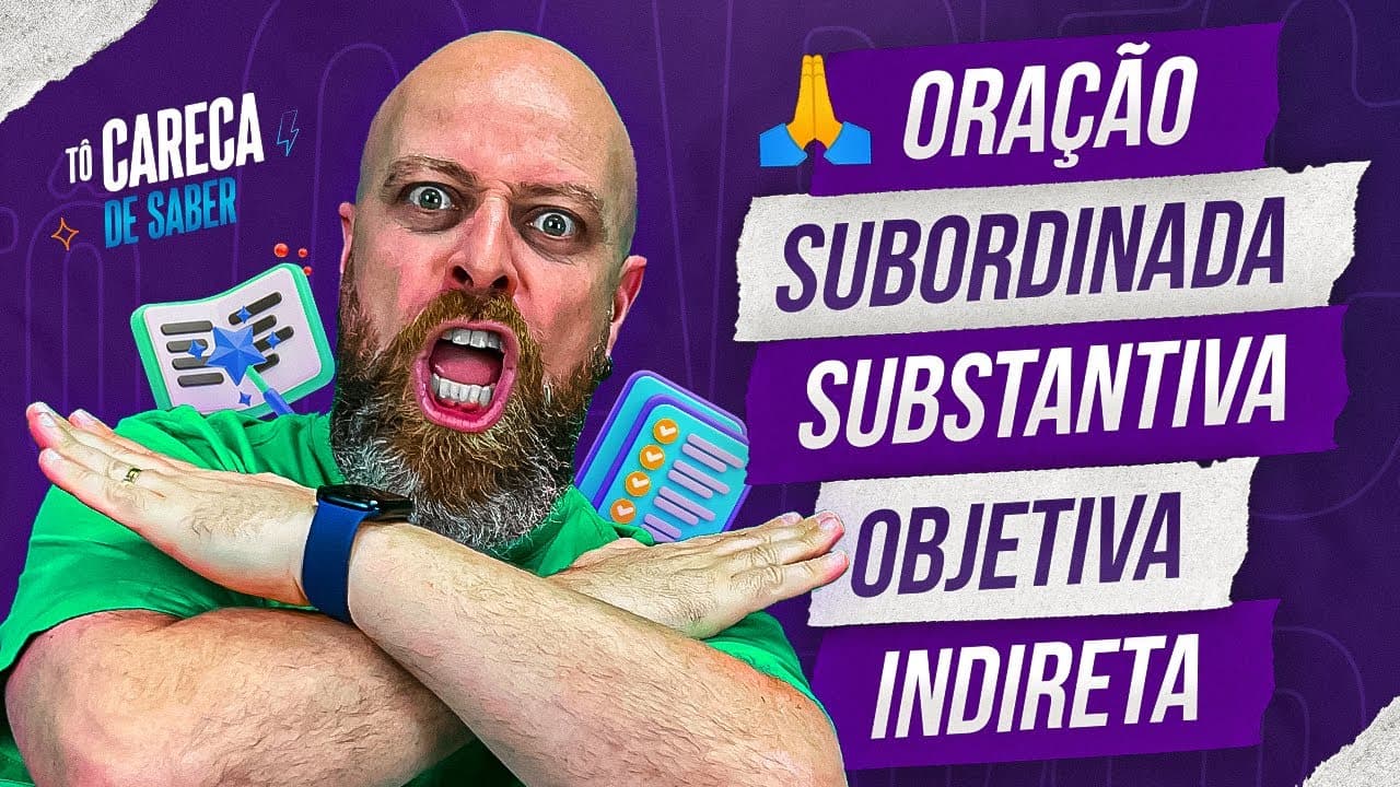 Thumbnail: Oração Subordinada Substantiva Objetiva Indireta [Prof. Noslen] #carecadesaber