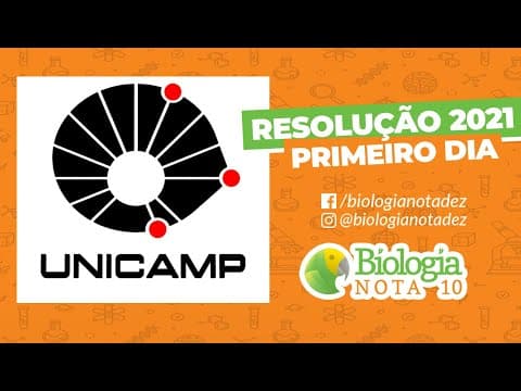 Thumbnail da aula: Resolução UNICAMP 2021 - Primeiro Dia | Biologia Nota 10