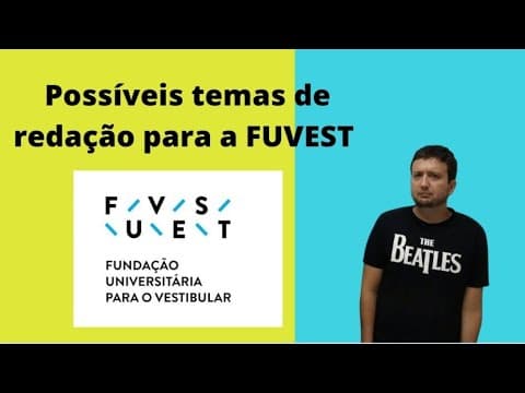 Thumbnail da aula: FUVEST 2022 / FUVEST 2023 - POSSÍVEIS TEMAS PARA A REDAÇÃO