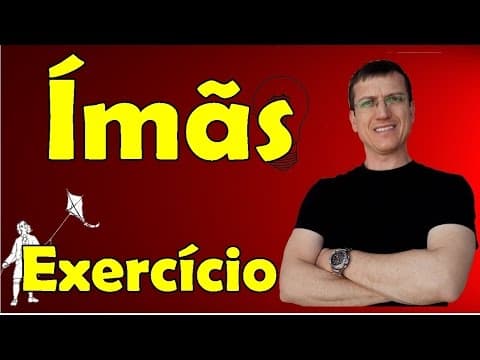 Thumbnail da aula: Ímãs - Exercício resolvido 1 (UFMG) - Eletromagnetismo - Aula 2 - Prof. Marcelo Boaro