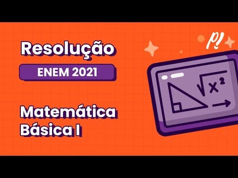 Thumbnail da aula: ENEM 2021 | Matemática básica I | Uma pessoa pretende viajar por uma companhia aérea...