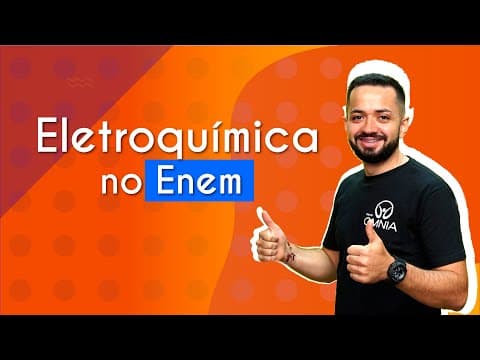Thumbnail da aula: Eletroquímica no Enem - Brasil Escola