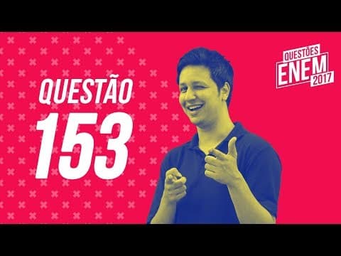 Thumbnail da aula: Enem 2017 - Matemática | Questão 153 (Caderno Amarelo)