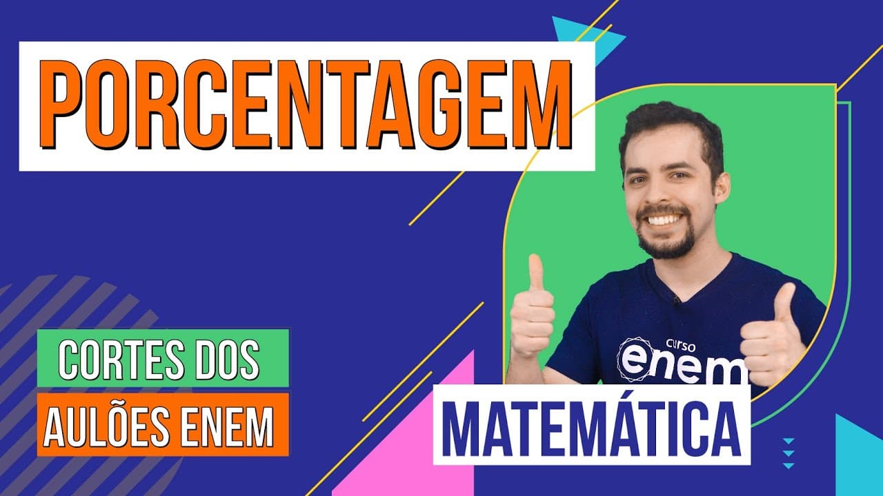 Thumbnail: PORCENTAGEM: o que é e como calcular | Cortes dos Aulões do Enem | Matemática | Lucas Borguezan