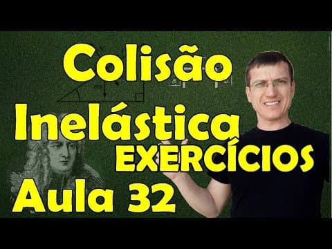 Thumbnail da aula: COLISÃO INELÁSTICA - EXERCÍCIOS - DINÂMICA - AULA 32   Prof  Boaro ILIMIT EDUCATION