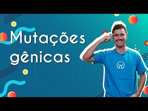 Thumbnail da aula: Mutações gênicas - Brasil Escola