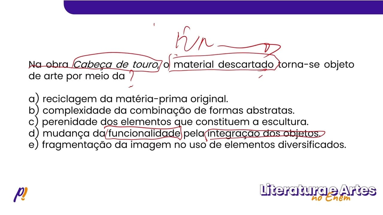 Thumbnail: ENEM 2019 - Séculos XX e XXI | Na obra Cabeça de touro, o material descartado torna-se objeto...