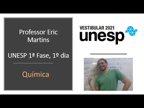 Thumbnail da aula: Correção Vestibular UNESP 2021, 1ª Fase - 1º Dia, Química