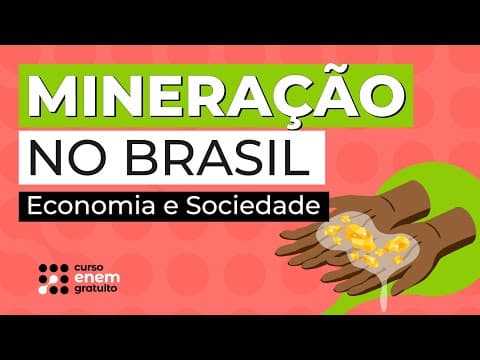 Thumbnail da aula: MINERAÇÃO NO BRASIL: Economia e Sociedade | História | Felipe de Oliveira