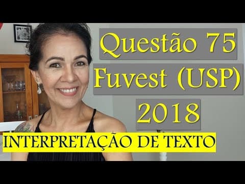 Thumbnail da aula: Questão 75 - Fuvest (USP) 2018