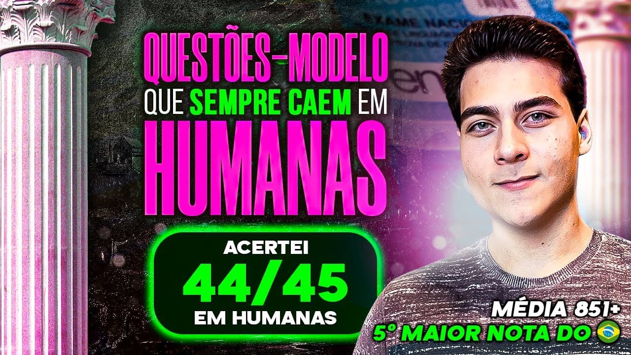 Thumbnail: QUESTÕES que SEMPRE CAEM em HUMANAS do ENEM (Questões-Modelos)