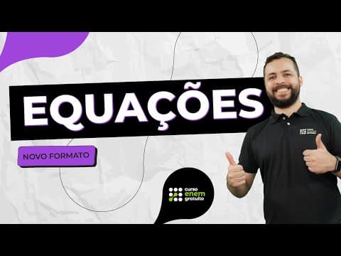 Thumbnail da aula: COMO ESTUDAR EQUAÇÕES | Matemática para o Enem e o Encceja | Lucas Borguezan