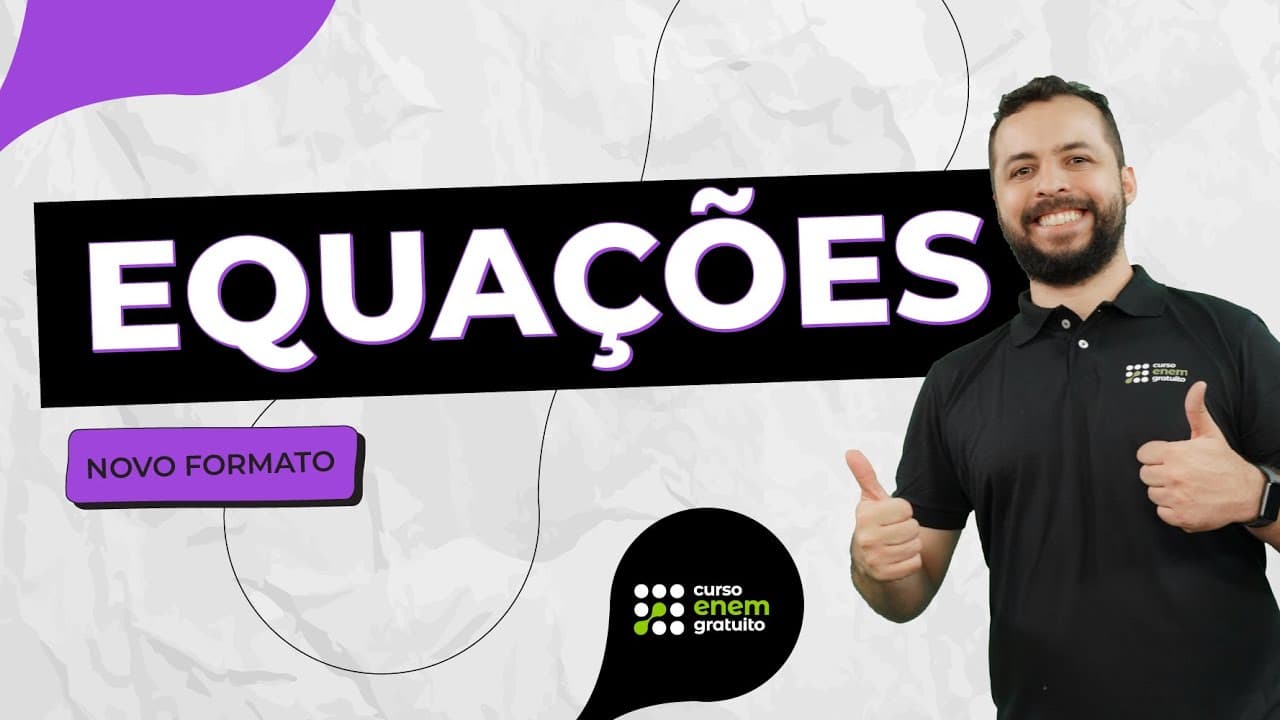 Thumbnail: COMO ESTUDAR EQUAÇÕES | Matemática para o Enem e o Encceja | Lucas Borguezan