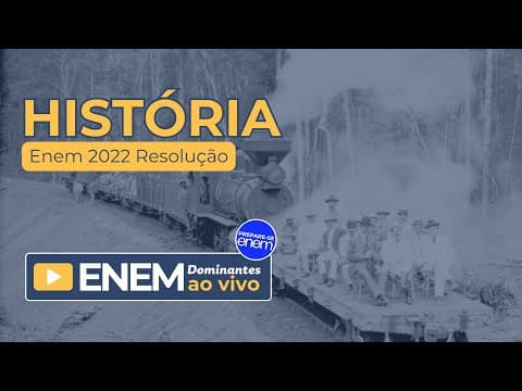 Thumbnail da aula: História Enem 2022 Resolução! Aula ao vivo Intensivo Enem