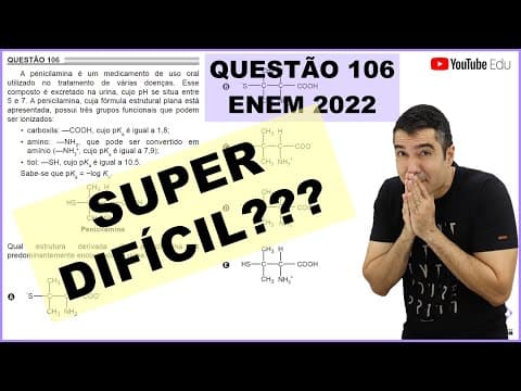 Thumbnail da aula: QUÍMICA ENEM 2022! "A penicilamina é um medicamento de uso oral utilizado no tratamento de ..."