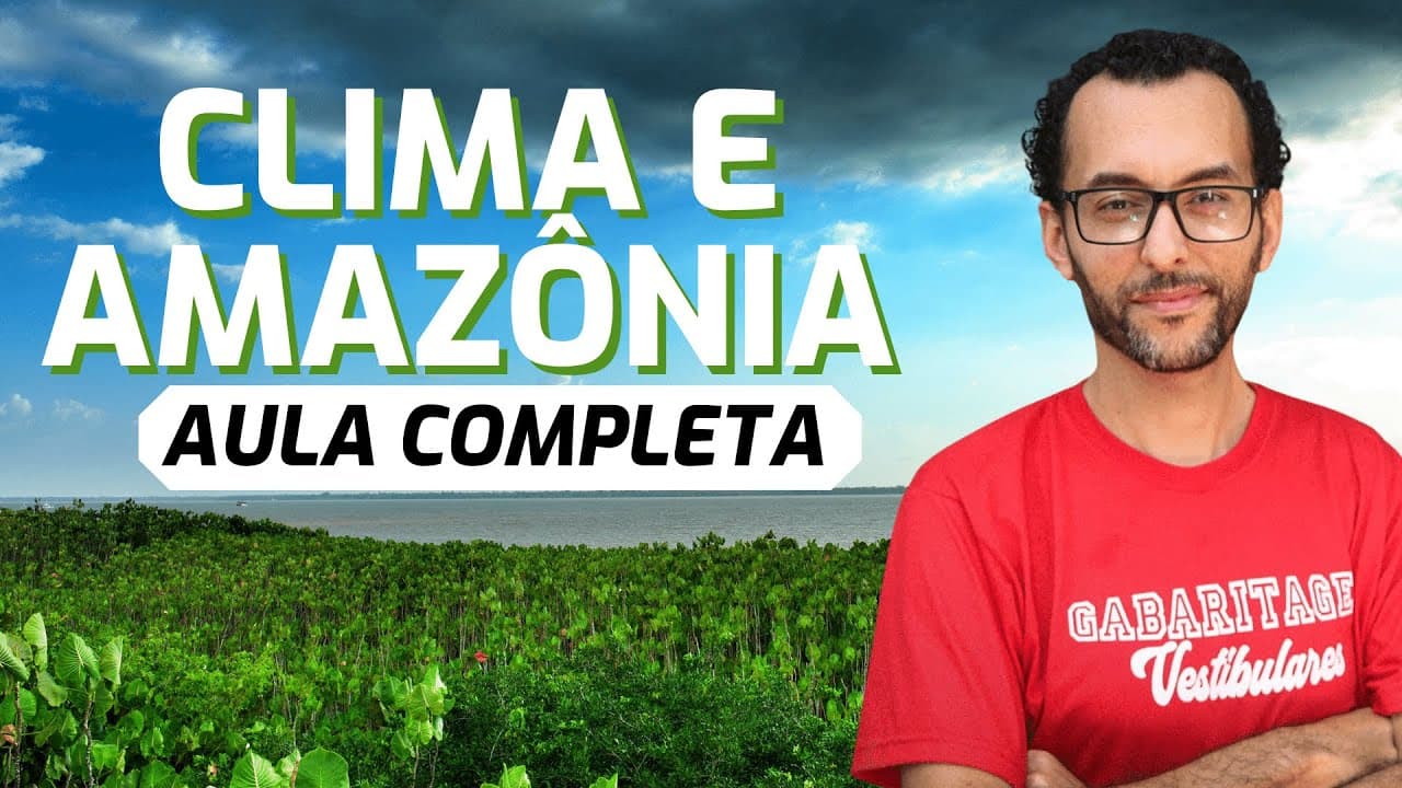 Thumbnail: AULA COMPLETA de CLIMA na AMAZONIA | Geografia |