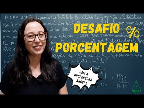 Thumbnail da aula: QUESTÃO do ENEM sobre PORCENTAGEM - Professora Angela