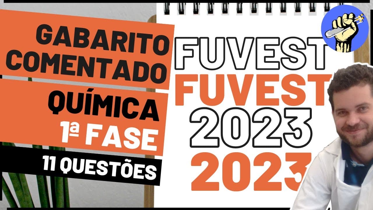 Thumbnail: 📝Resolução FUVEST 2023 – QUÍMICA – Primeira Fase